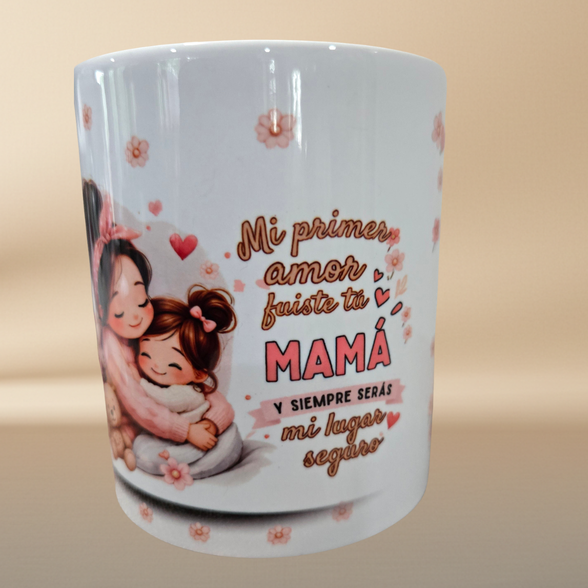 "My First Love, My Safe Place" Mug – Mother's Day Edition | 11 oz