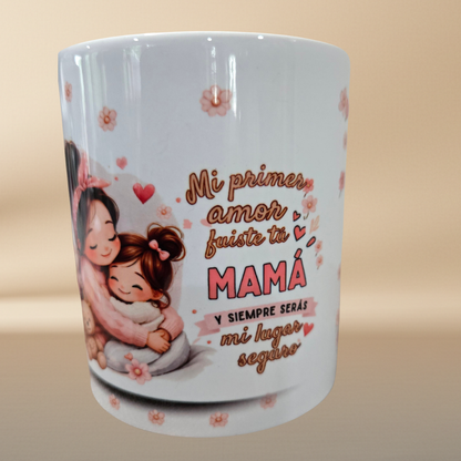 "My First Love, My Safe Place" Mug – Mother's Day Edition | 11 oz